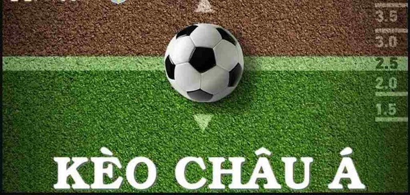 kèo Chấp Châu Á